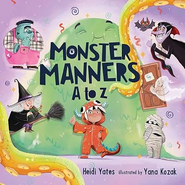 Monster Manners A to Z: Yates, Heidi, Kozak, Yana: 9798341900721